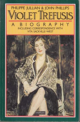 Violet Trefuses: a Biography (9780413600806) by Jullian, P; Phillips, J.