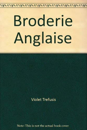 Stock image for Broderie Anglaise for sale by MusicMagpie