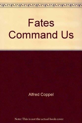9780413603906: Fates Command Us