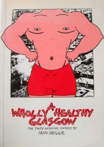 Beispielbild fr A Wholly Healthy Glasgow (Royal Court Writers) zum Verkauf von Anybook.com