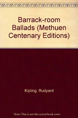 Stock image for Barrack-room Ballads (Methuen Centenary Editions) for sale by WorldofBooks