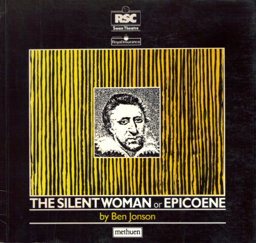 Stock image for Epicoene: Or, the Silent Woman (The Swan Theatre plays) for sale by WorldofBooks