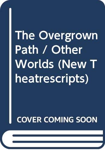 9780413621900: OTHER WORLDS/OVERGROWN PATH