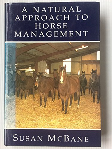 Beispielbild fr A Natural Approach to Horse Management zum Verkauf von WorldofBooks