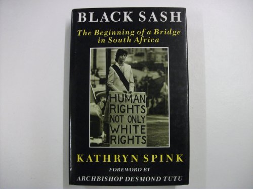 Beispielbild fr The Black Sash: Beginning of a Bridge in South Africa zum Verkauf von WorldofBooks