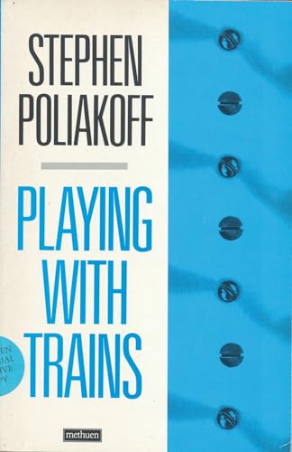 9780413625106: Playing with Trains (Methuen Modern Plays)