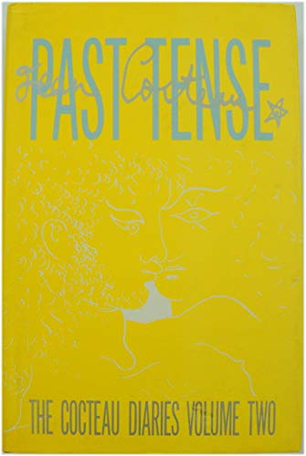 9780413633408: Past Tense: v. 2: Cocteau Diaries