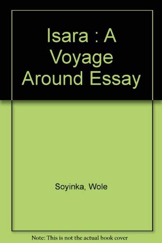 Stock image for Isara : A Voyage Around Essay for sale by Powell's Bookstores Chicago, ABAA