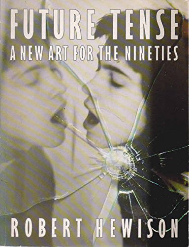 Imagen de archivo de Future Tense: A New Art for the Nineties a la venta por WorldofBooks