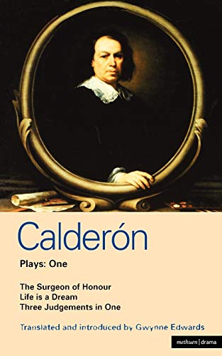 9780413634603: Plays: "Surgeon of Honour"," Life Is a Dream", "Three Judgements in One" Vol 1 (World Dramatists): v.1 (World Classics)