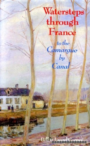 Stock image for Watersteps Through France: To the Camargue by Canal for sale by Sarah Zaluckyj