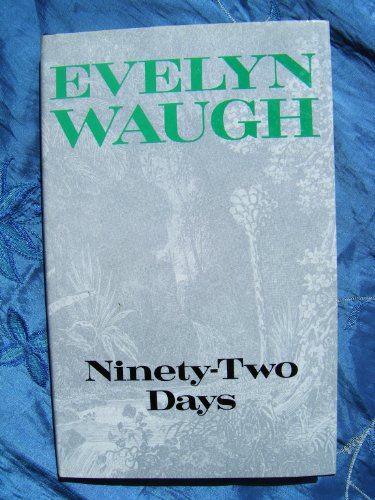 9780413639400: Ninety-two Days: A Journey in Guiana and Brazil, 1932