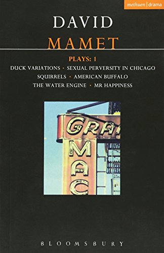9780413645906: Mamet Plays: 1: Duck Variations; Sexual Perversity in Chicago; Squirrels; American Buffalo; The Water Engine; etc: Duck Variations; Sexual Perversity ... Vol 1 (Contemporary Dramatists)