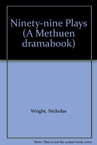 Imagen de archivo de Ninety-nine plays: Key plays since The Oresteia (A Methuen dramabook) a la venta por Housing Works Online Bookstore