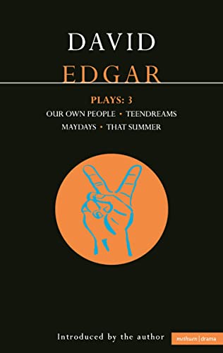 Beispielbild fr Edgar Plays: 3 : Teendreams; Our Own People; That Summer and Maydays zum Verkauf von Better World Books