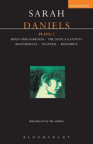Imagen de archivo de Daniels Plays: 1: Ripen Our Darkness; The Devil's Gateway; Masterpiece; Neaptide; Byrthrite a la venta por ThriftBooks-Atlanta