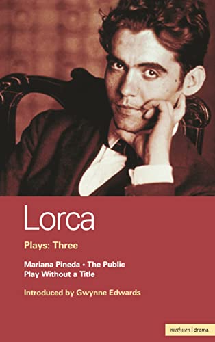 Stock image for Lorca Plays: 3: The Public; Play without a Title; Mariana Pineda (World Classics) for sale by HPB-Diamond