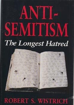 Beispielbild fr Anti-Semitism: The Longest Hatred zum Verkauf von WorldofBooks