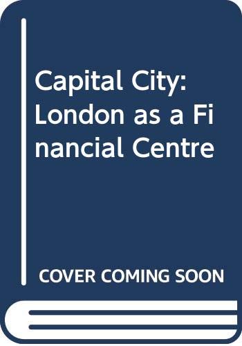Beispielbild fr Capital City : London As A Financial City. zum Verkauf von medimops