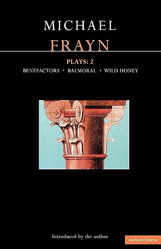 9780413660800: Frayn Plays: 2: Balmoral; Benefactors; Wild Honey (Contemporary Dramatists)