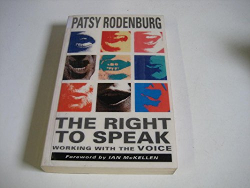 9780413661302: The Right to Speak: Working with the Voice (Performance Books)