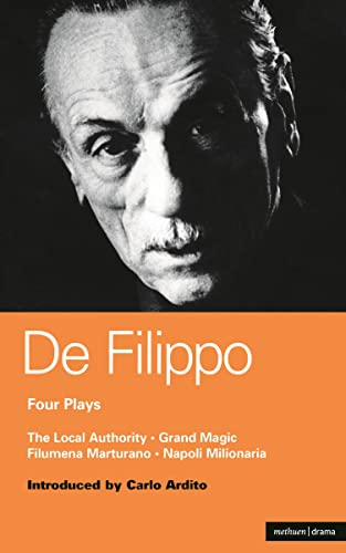 Beispielbild fr De Filippo Four Plays: The Local Authority; Grand Magic; Filumena; Marturano: Plays Four (World Classics) zum Verkauf von WorldofBooks