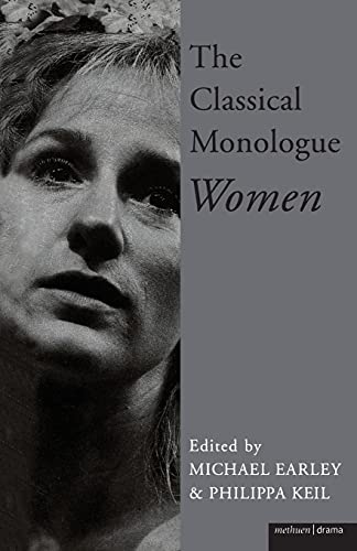 Stock image for The Classical Monologue: Women (Audition Speeches) for sale by Your Online Bookstore