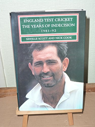 Imagen de archivo de England Test Cricket: The Years of Indecision 1981-92 a la venta por MusicMagpie