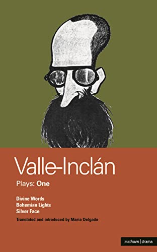 Stock image for Valle-Inclan Plays: 1 : Divine Words; Bohemian Lights; Silver Face for sale by Better World Books