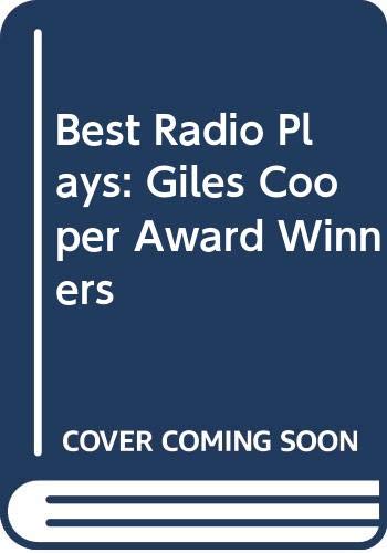 Best Radio Plays of 1991: The BBC Giles Cooper Award Winners (9780413671707) by Glendinning, Robin; Purser, John; Stoppard, Tom; Walker, John; Warner, Craig