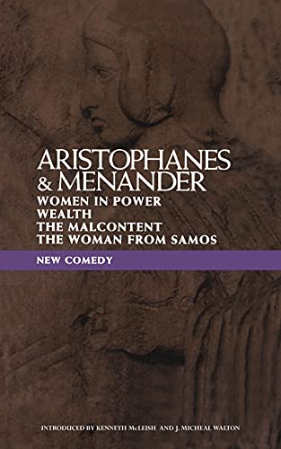 Stock image for New Comedy: Women in Power; Wealth; The Malcontent; The Woman from Samos (Classical Dramatists) for sale by WorldofBooks