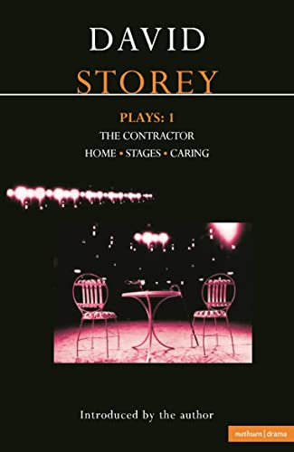 Stock image for Storey Plays: 1: The Contractor; Home; Stages; Caring: Plays One: v. 1 (Contemporary Dramatists) for sale by WorldofBooks