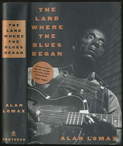 9780413678508: The Land Where the Blues Began - 1993 publication.