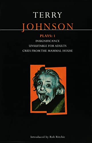 9780413682000: Johnson Plays: 1: Insignificance; Unsuitable for Adults; Cries from the Mammal House (Contemporary Dramatists)