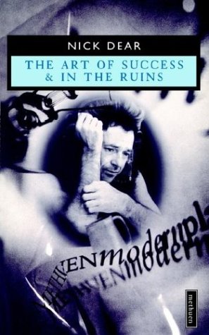 Stock image for The Art of Success and In the Ruins (Methuen Modern Plays) for sale by WorldofBooks