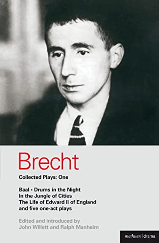 Beispielbild fr Brecht Collected Plays: 1: Baal; Drums in the Night; In the Jungle of Cities; Life of Edward II of England; & 5 One Act Plays (World Classics) (Vol 1) zum Verkauf von Ergodebooks