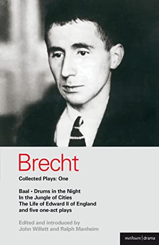 Imagen de archivo de Brecht Collected Plays: 1: Baal; Drums in the Night; In the Jungle of Cities; Life of Edward II of England; & 5 One Act Plays (World Classics) (Vol 1) a la venta por Ergodebooks