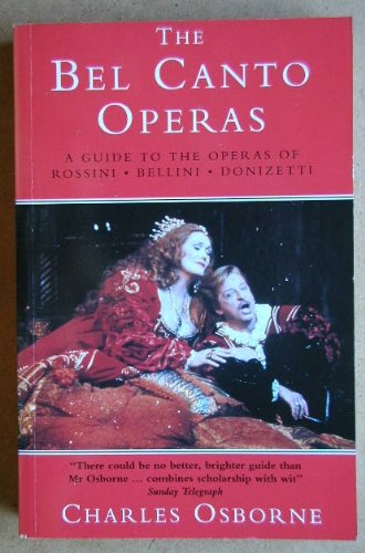 Stock image for The Bel Canto Operas for sale by HPB Inc.