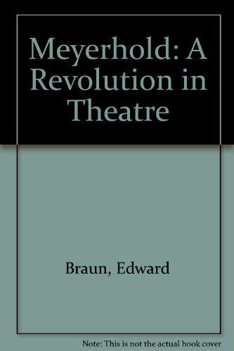 Stock image for Meyerhold: a Revolution in Theatre : A Revolution in Theatre for sale by Better World Books Ltd