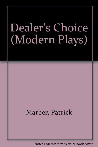 Beispielbild fr Dealer's Choice (Methuen Modern Plays) zum Verkauf von WorldofBooks