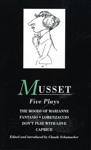 Musset: Five Plays: Moods of Marianne; Fantasio; Lorenzaccio; Don't Play with Love; Caprice (World Classics) (9780413692405) by Musset, Alfred De