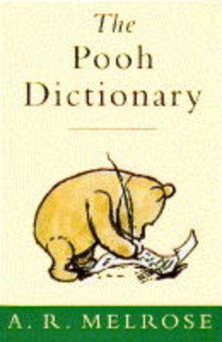 Beispielbild fr The Pooh Dictionary: The Complete Guide to the Words of Pooh and All the Animals (Wisdom of Pooh) zum Verkauf von ThriftBooks-Dallas