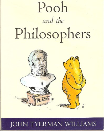 Pooh and the Philosopher (Wisdom of Pooh) (9780413700001) by John Tyerman Williams