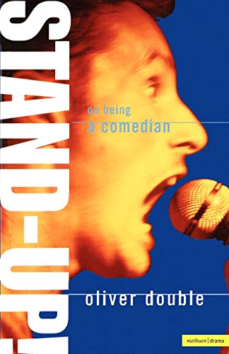 Imagen de archivo de Stand Up: On Being a Comedian (Performance Books) a la venta por AwesomeBooks