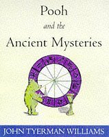 Beispielbild fr Pooh and the Ancient Mysteries (Wisdom of Pooh) zum Verkauf von Goldstone Books