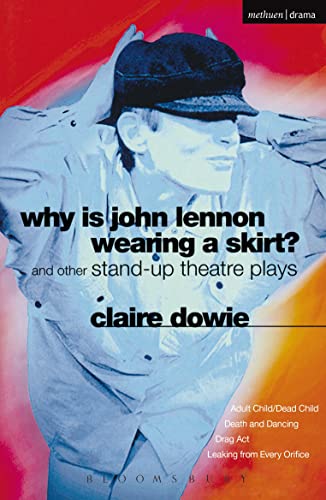 Stock image for Why Is John Lennon Wearing a Skirt?: And Other Stand-Up Theatre Plays for sale by ThriftBooks-Atlanta