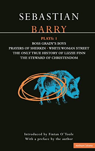 Stock image for Barry Plays: 1 : Boss Grady's Boys; Prayers of Sherikin; White Woman Street; Steward of Christendom for sale by Better World Books