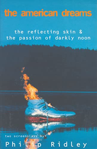 Stock image for The American Dreams: The Reflecting Skin and The Passion of Darkly Noon (Modern Plays) for sale by WorldofBooks