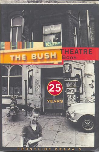 Imagen de archivo de Frontline Drama 5 : Bush Theatre Book a la venta por Better World Books Ltd