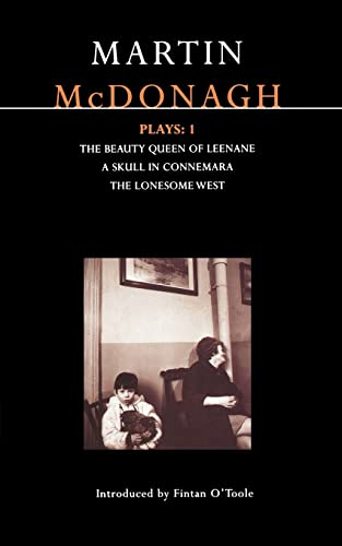 McDonagh Plays: 1: The Beauty Queen of Leenane; A Skull in Connemara; The Lonesome West (Contemporary Dramatists) (9780413713506) by McDonagh, Martin